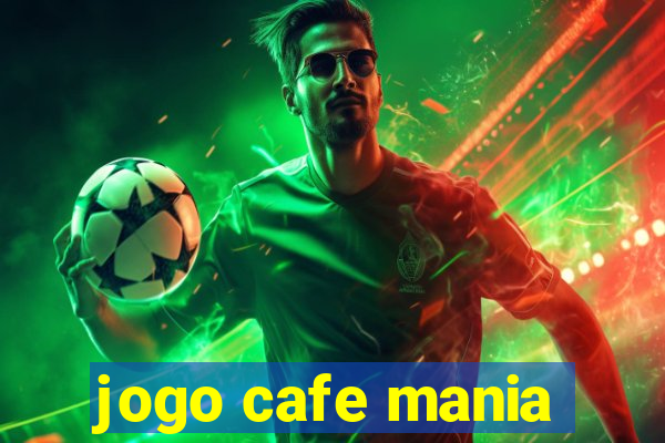 jogo cafe mania